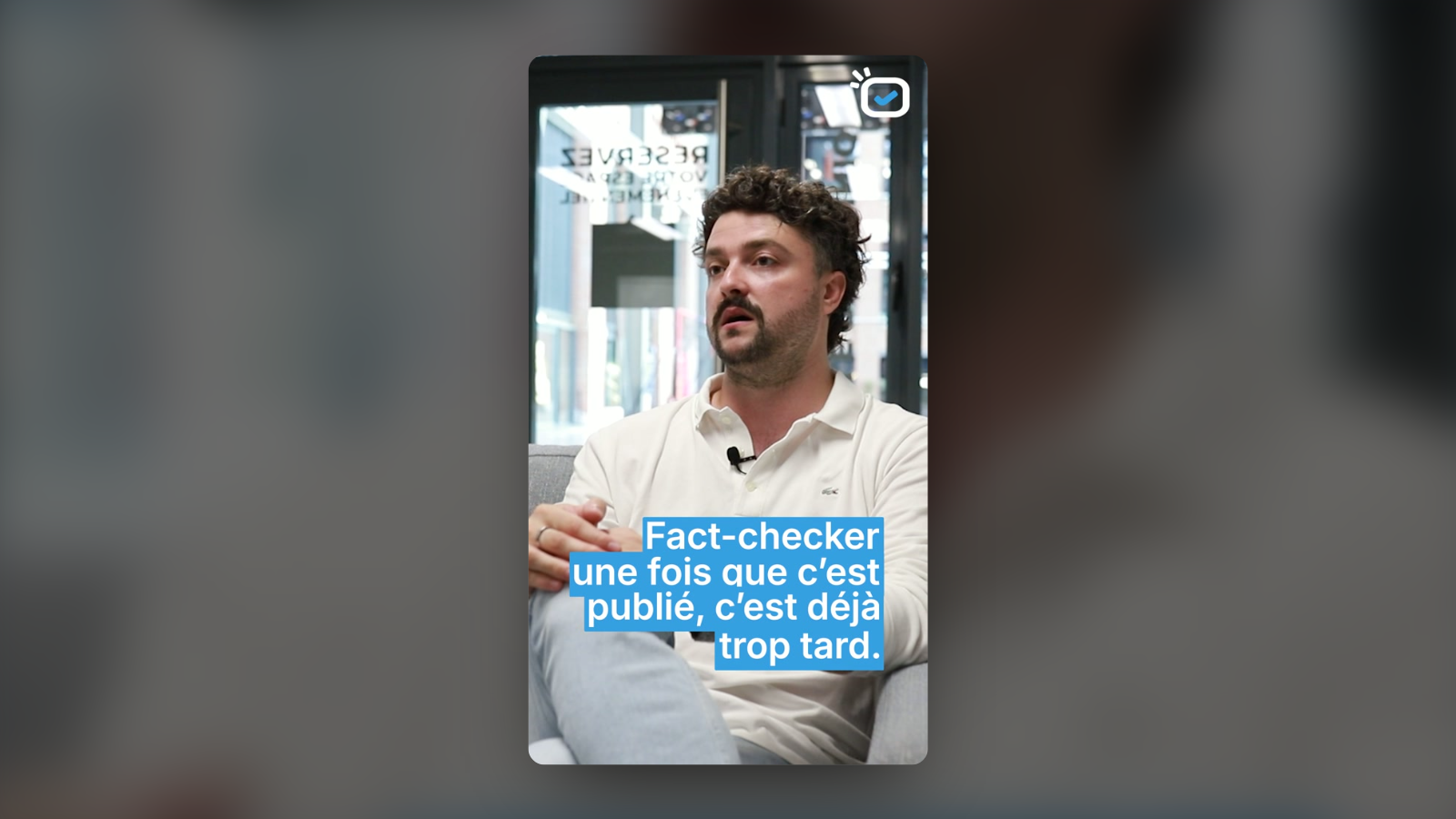 Image de la capsule vidéo OSAD : Antoine Crespin en interview, sous-titre « Fact-checker une fois que c'est publié, c'est déjà trop tard ».